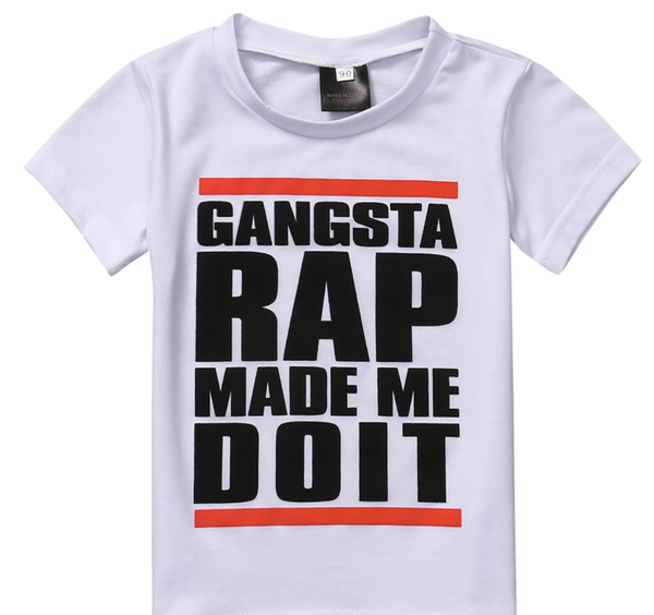 Gangsta Rap Made Me Do It T