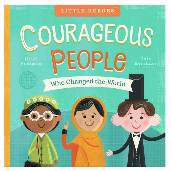 Courageous People Who Changed the World